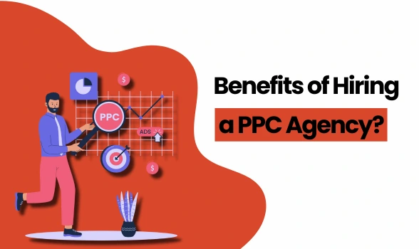 benefits of hiring a ppc agency