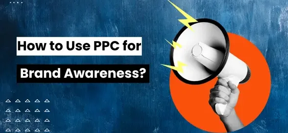 ppc for brand awareness