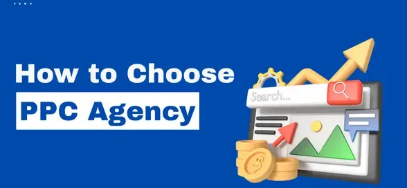 how to choose ppc agency