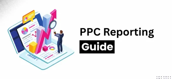 guide ppc reporting